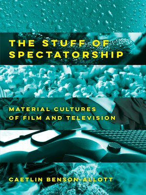 cover image of The Stuff of Spectatorship